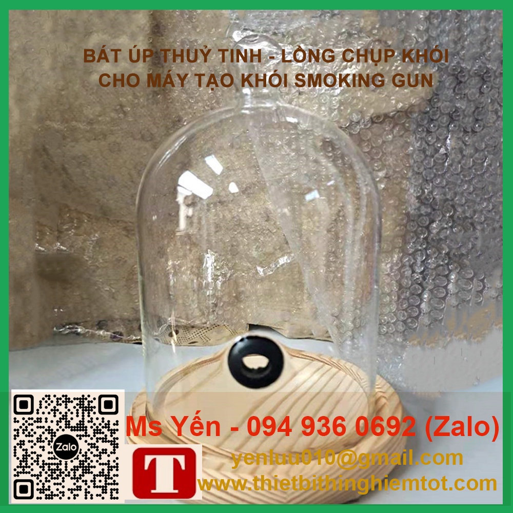 Lồng chụp khói bằng thuỷ tinh