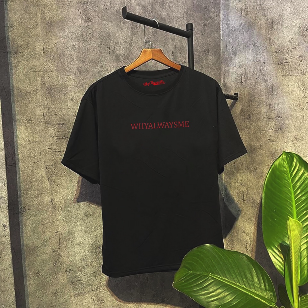 Áo phông nam nữ UNISEX Dragon Why Always Me