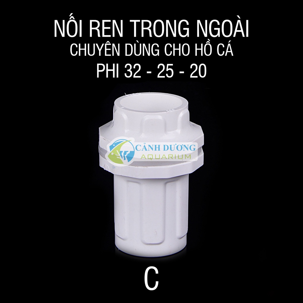 Nối răng trong, ngoài U-PVC Phi 32-25-20 chuyên dùng cho hồ cá
