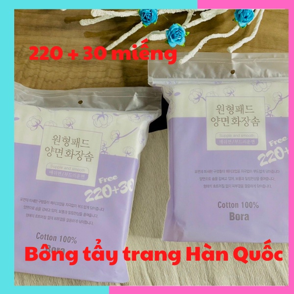 Bông tẩy trang 250 miếng Bora Hàn Quốc bông tẩy trang mềm mịn an toàn cho da nhạy cảm