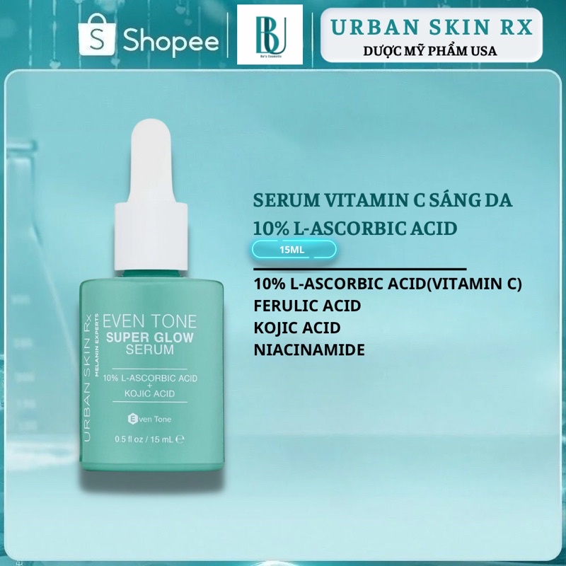 Serum Vitamin C Sáng Da Mờ Thâm Urban Skin Rx Even Tone Super Glow