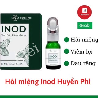Tinh dầu răng miệng inod huyền phi