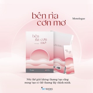 Sách - Bên Rìa Cơn Mơ - Monologue