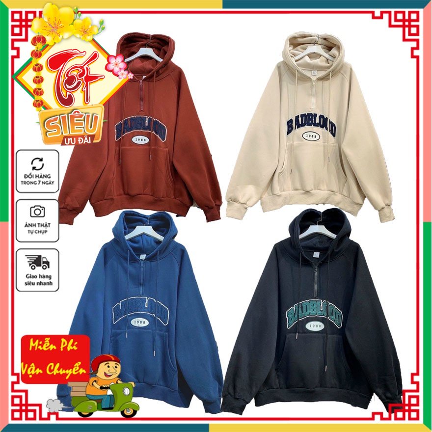 Áo Hoodie Form Rộng, Chất Nỉ Dày Dặn Thiết Kế Cổ Khóa Kéo Độc Đáo Thêu Nổi Chữ BADBLOOD 1988 Siêu Hot.Tp