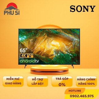 [MIỄN PHÍ GIAO - LẮP] KD-65X8050H - Android Tivi Sony 4K 65 inch KD-65X8050H