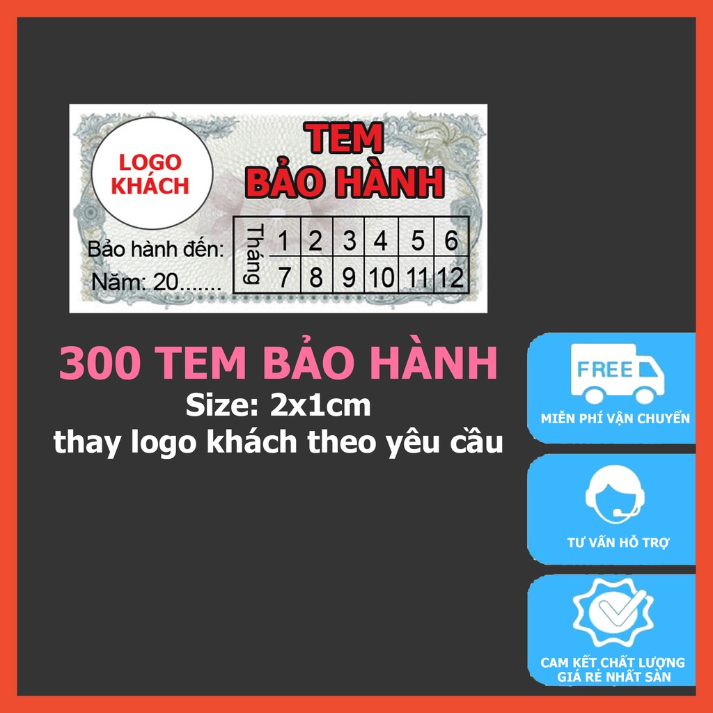 300 tem Bảo hành - Thay logo khách theo yêu cầu