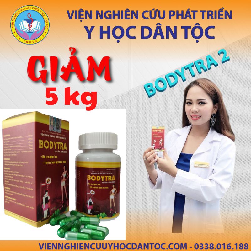 Giảm cân bodytra Viện Y Học Dân Tộc, giảm mỡ giành cho người béo bụng, béo lâu năm, dùng nhiều loại chưa giảm