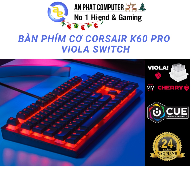 Bàn phím cơ Gaming Corsair K60 Pro Viola switch_An Phát Computer