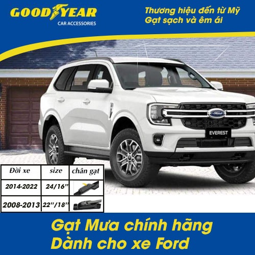 Gạt mưa Xe Ford Everest, gạt mưa silicone thương hiệu Goodyear chính hãng