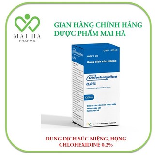 Dung dịch súc miệng Chlorhexidine 0,2% chai 125ml