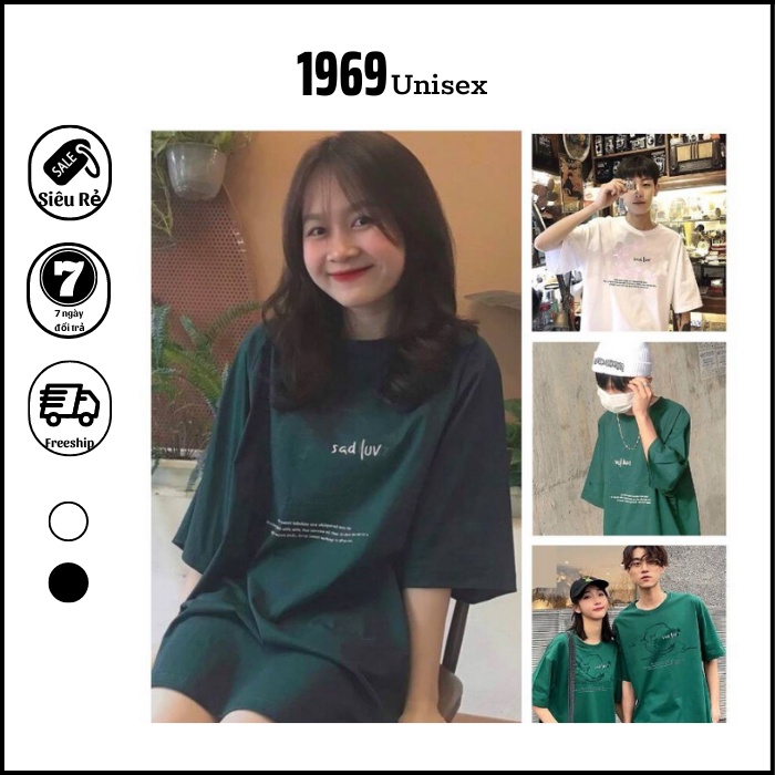 Áo Thun Nam Nữ Tay Lỡ Unisex Áo Phông Nam Nữ 1969Unisex Form Rộng Tay Lỡ Thoáng Mát Cổ Tròn SAD.BOIZ SAD LUV