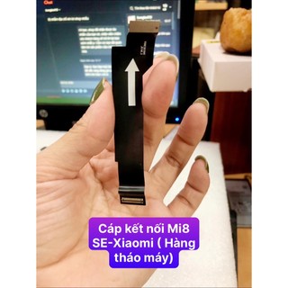 Cáp kết nối xiaomi Mi8 SE (Hàng bóc máy)