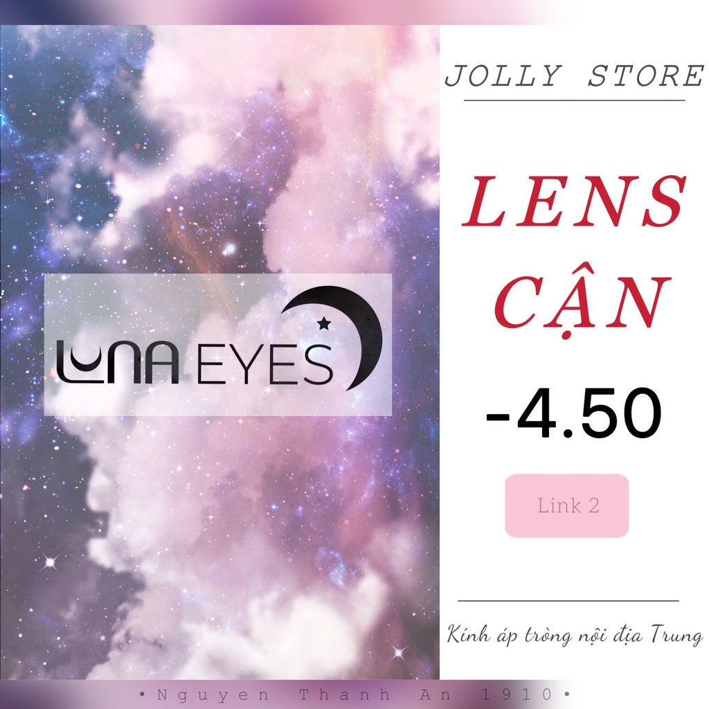 50 Mẫu Lens Cận 4.50 độ Kính áp tròng LUNA EYES (Link2)