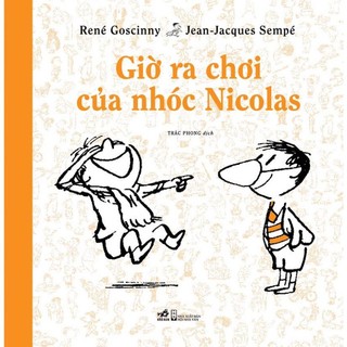 Sách - Giờ ra chơi của nhóc Nicolas - Nhã Nam