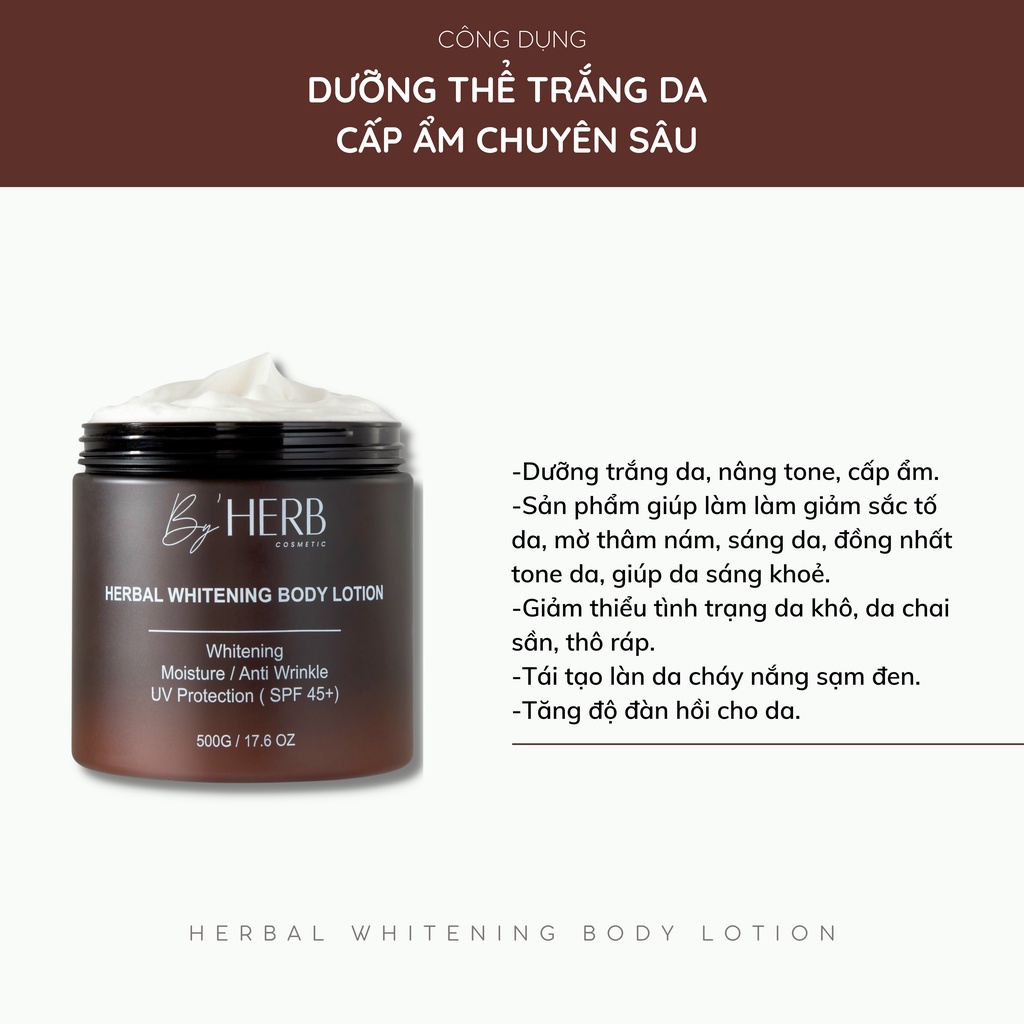 Kem Dưỡng Trắng Da Body - Herbal Whitening Body Lotion By'HERB 500g