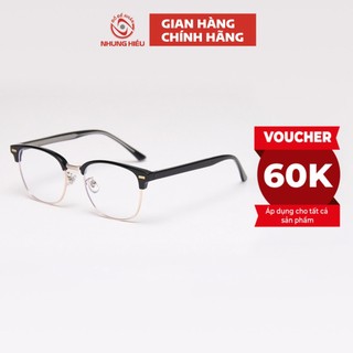 Gọng kính cận nam nữ NHUNG HIẾU Clubmaster nhựa và titan cao cấp