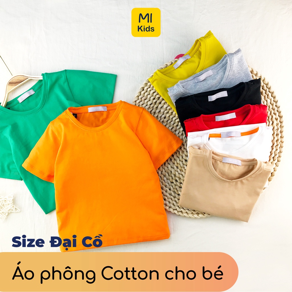 Áo Phông trơn Cho Bé Size Đại Nhiều Màu Chất thun Cotton Mát Mịn Mặc hè thoáng mát - Quần áo trẻ em MIKIDS