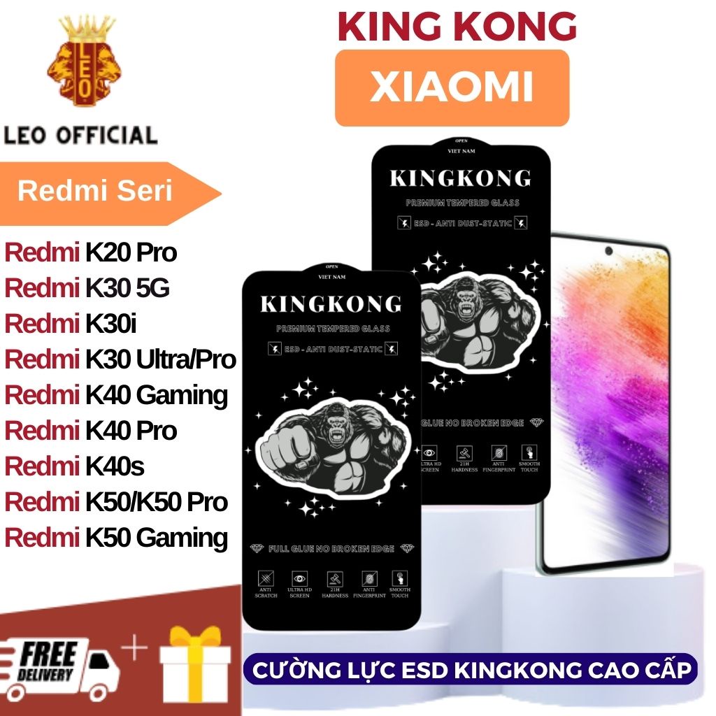 Kính cường lực kingkong Xiaomi Redmi K20 K30 K30s Racing K40 K40s 5G Game Pro K50 Game Pro Full màn hình