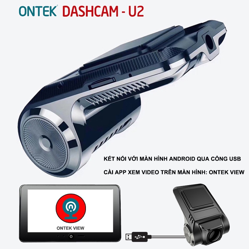 Máy quay hành trình, camera hành trình ô tô ONTEKCO U2 full hd 1080 siêu nét APP ONTEK VIEW cắm màn hình android