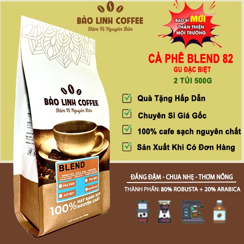 Cafe Nguyên Chất, Cà Phê Rang Mộc Dùng Pha Phin, Gu Đặc Biệt Đậm Vị, Chua Nhẹ BL82 (80% Robusta+20% Arabica) 1KG