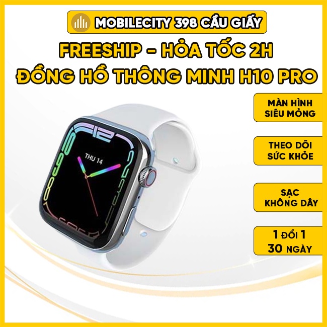Đồng Hồ Thông Minh H10 Pro 1.91 Inch Màn Siêu Mỏng, Theo Dõi Sức Khỏe, Đo Nhịp Tim, Bước Chạy - MobileCity 398 Cầu Giấy