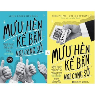 Sách mưu hèn kế bẩn nơi công sở - trọn bộ: tập 1 + 2 - alphabooks - bản quyền