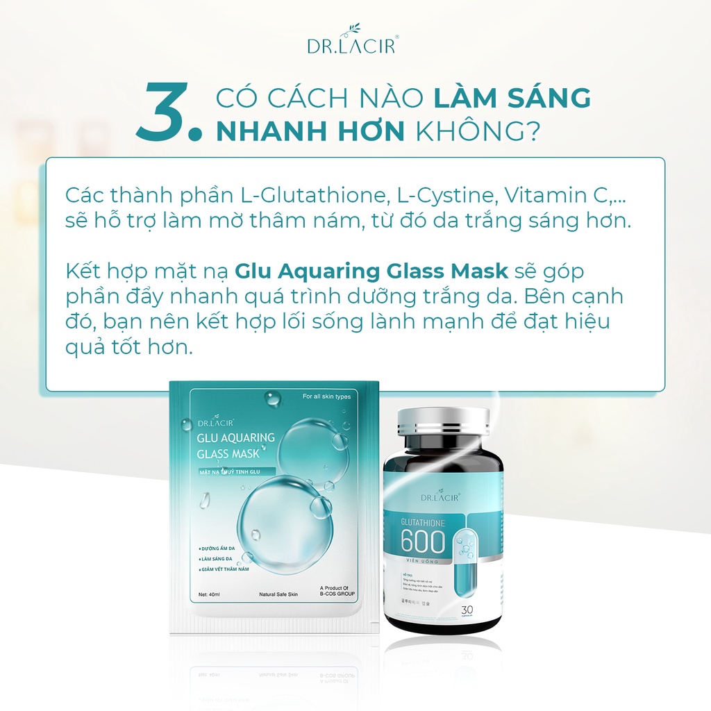 Viên Uống Glutathion 600 Dr Lacir Chính Hãng GIúp Giảm Thâm Nám, Trắng Da - Hộp 30 Viên