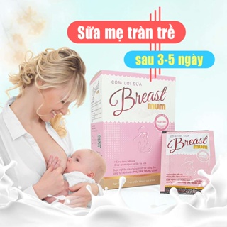 [Viện sản Trung Ương] Cốm lợi sữa BreastMum – Sữa về tràn trề sau 3-5 ngày