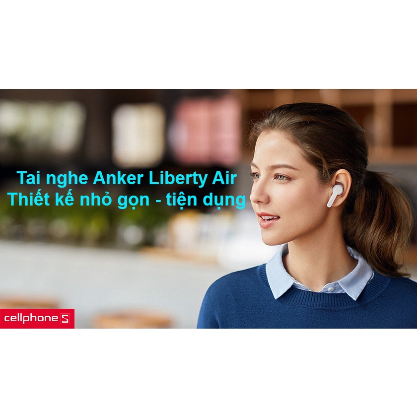 Tai nghe anker soundcore liberty air