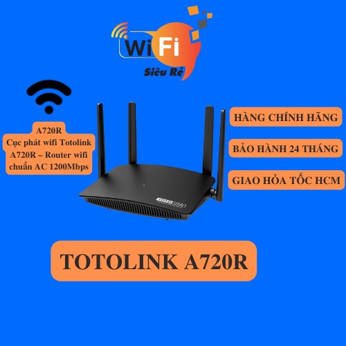 Cục phát wifi Totolink A720R – Router wifi chuẩn AC 1200Mbps chính hãng, Bảo hành 1 đổi 1 trong vòng 24 Tháng