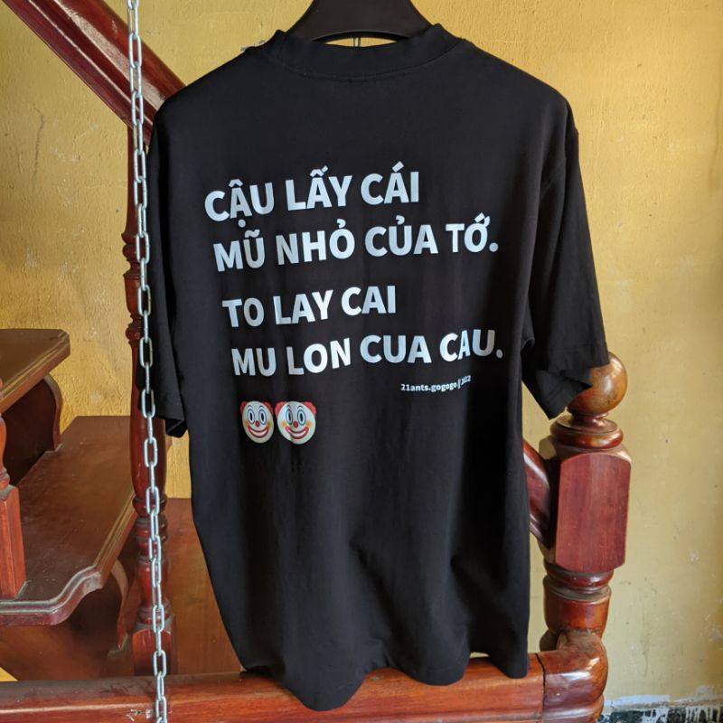 ÁO THUN 21ANTS CẬU LẤY CÁI MŨ NHỎ CỦA TỚ, TO LAY CAI MU LON... || TEE LOCAL BRAND CHÍNH HÃNG CHẤT LƯỢNG CAO