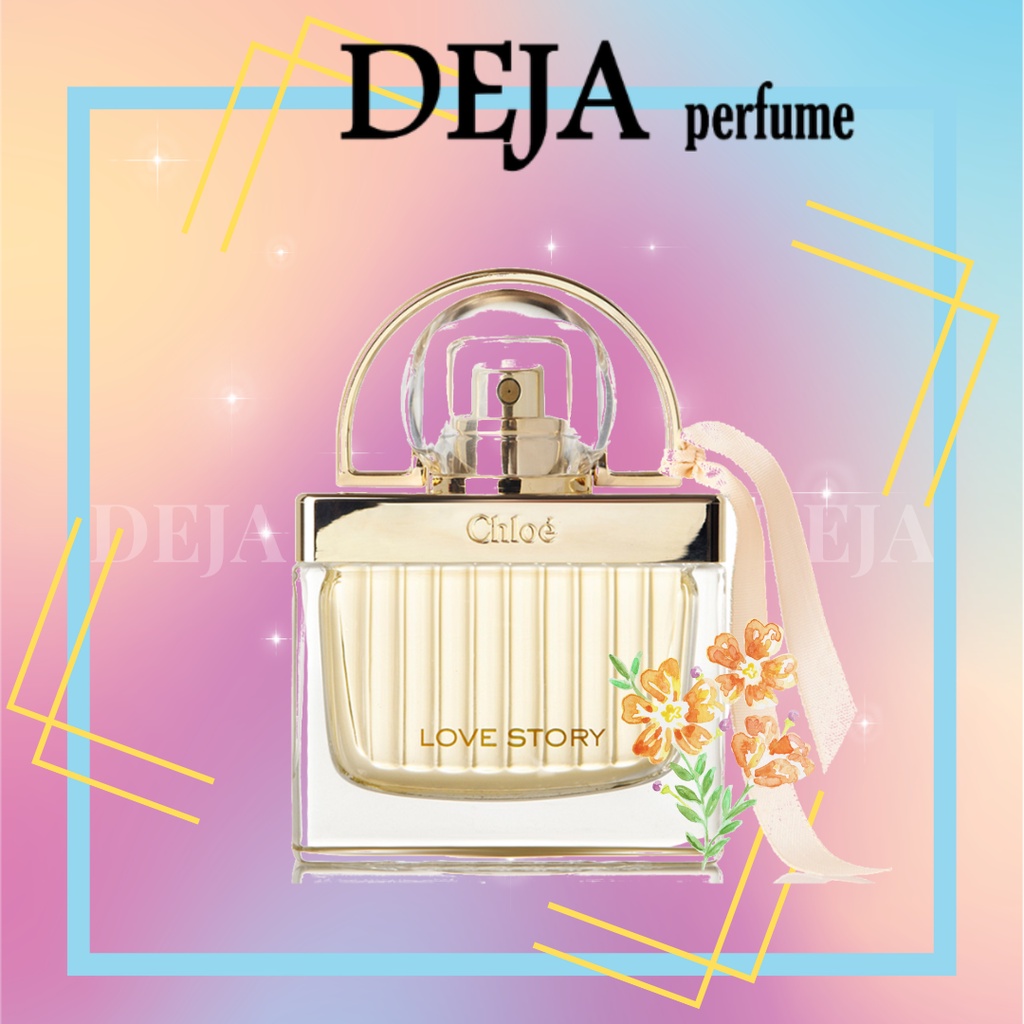 (10ml) Nước hoa chiết nữ Love Story EDP | Chloe | DEJA perfume