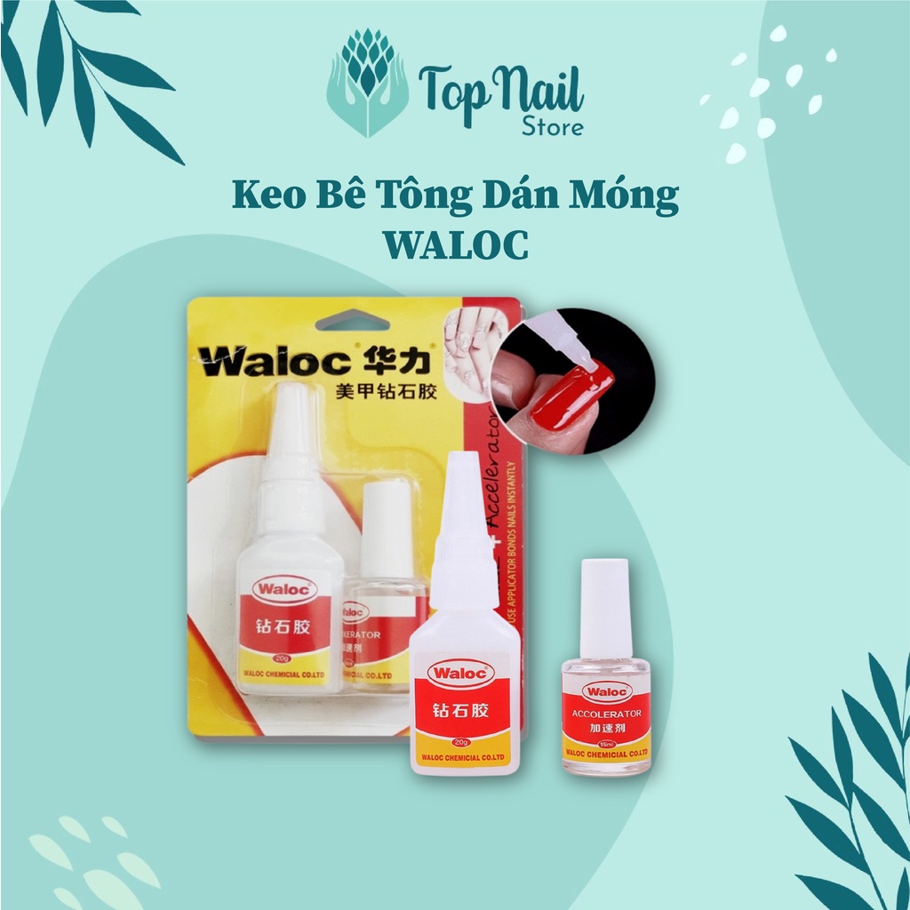 Keo Waloc Bê Tông Gắn Móng Gắn Đá chắc chắn, chuyên dụng - Top Nail