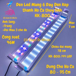 Đèn LED máng kẹp thành hồ cá 6 dãy đèn màu TRẮNG - ĐỔI MÀU WRGB KK-800 cho hồ 80-95 cm
