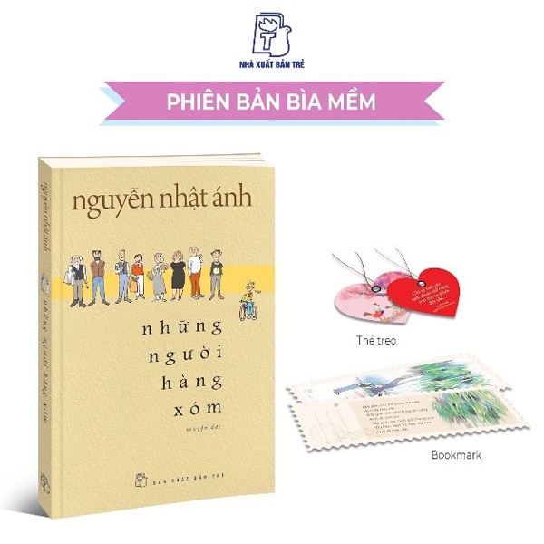 Sách Những người hàng xóm - Bìa mềm và bìa cứng - Nguyễn Nhật Ánh - NXB Trẻ