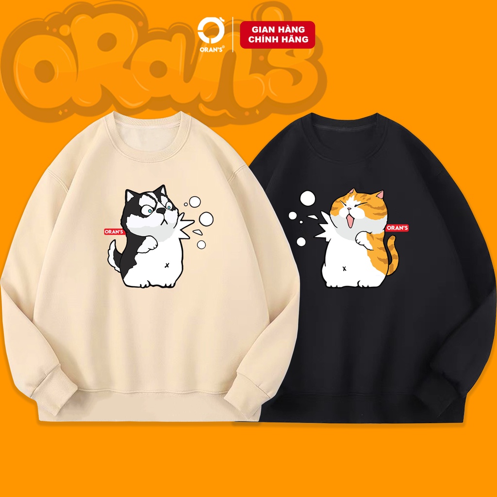 Áo Sweater đôi in hình chó mèo đanh đá chất nỉ cotton lót bông cao cấp form rộng unisex - ORAN'S Sweater 03