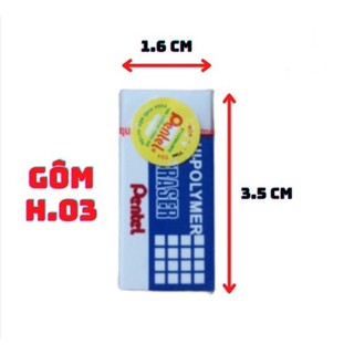 Gôm bút chì pentel h.03 h.05