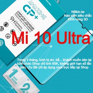 Kính cường lực Nillkin.tw cho Xiaomi Mi 10 Ultra kính cong 3D keo viền siêu chắc
