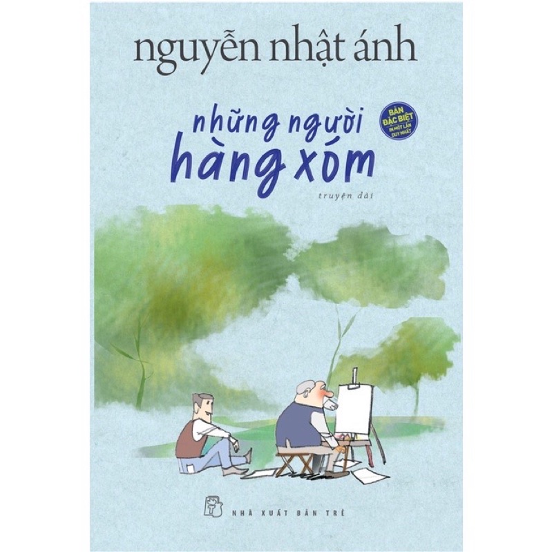 Sách - Những Người Hàng Xóm - Nguyễn Nhật Ánh (Bản Đặc Biệt)