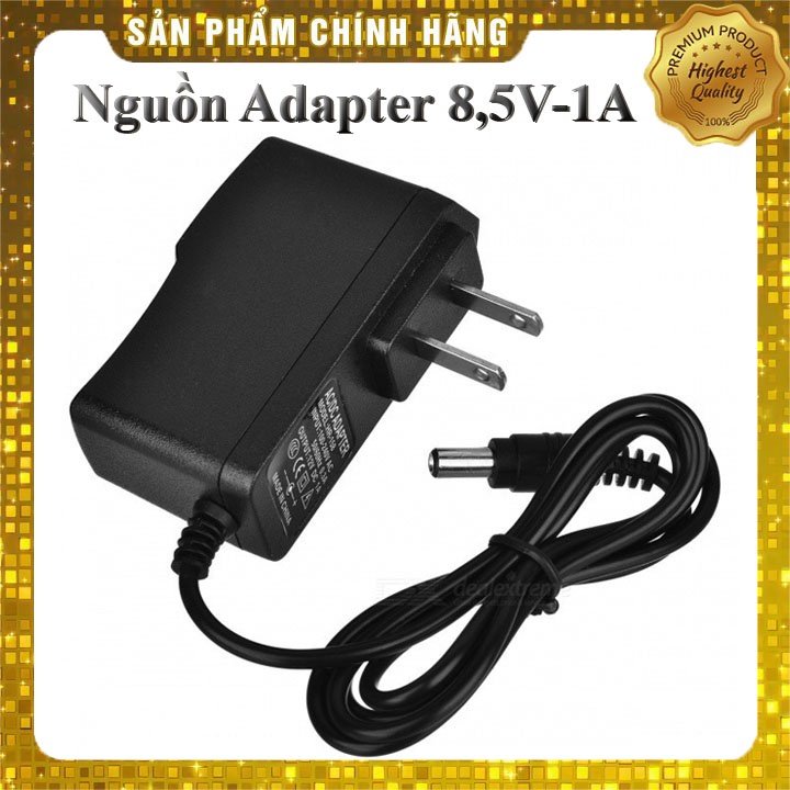Nguồn Adapter 8,5V-1A / 8,5V-2A