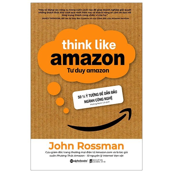 Sách Tư Duy Amazon - Think Like Amazon - Alphabooks - Bản Quyền