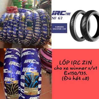 Vỏ lốp trước sau xe exciter 150 winner x 150 v1 v2 v3 exciter 135 ex 155 ex 50 zin chính hãng irc 120 70 17 110 70 17