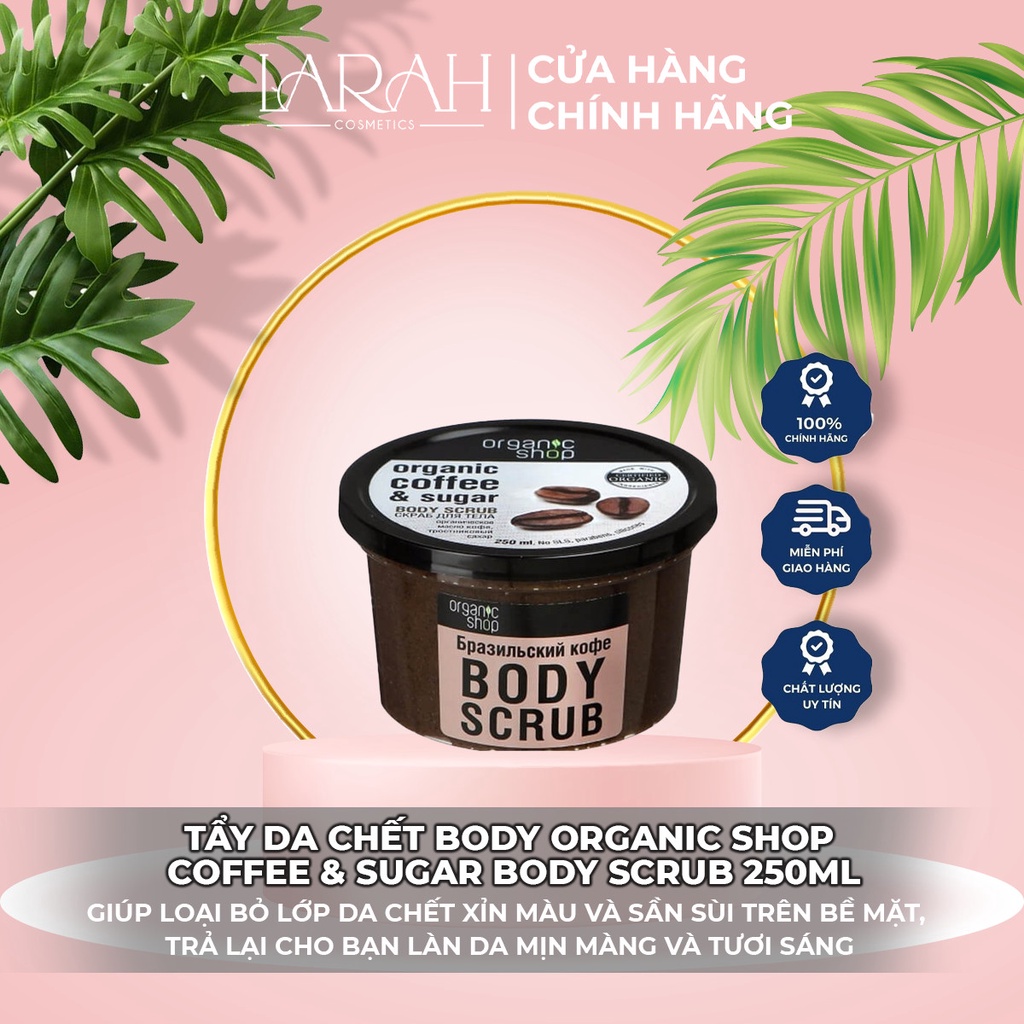Tẩy Da Chết Body Organic Shop Coffee Sugar &amp; Salt Body Scrub 250ml