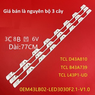 TCL 43P1 - Bộ 3 thanh 8 Led cho Tivi TCL L43P1 4C-LB4308-ZM3