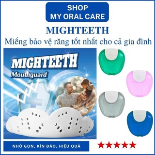 Mighteeth mouthguard bảo hộ răng khi tập thể thao, bảo vệ mặt nhai, chân răng khi ngủ nghiến răng 6-My Oral Care