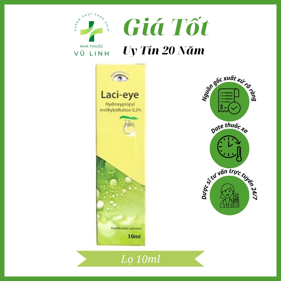 (Lọ 10ml) Laci Eye Nước mắt nhân tạo giúp làm dịu cảm giác khô mắt ngứa mắt,cộm mắt  đỏ mắt
