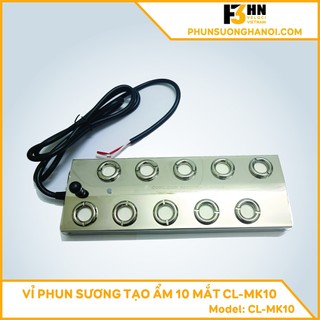 Vỉ phun sương tạo ẩm 10 măt - động cơ phun sương cl-mk10