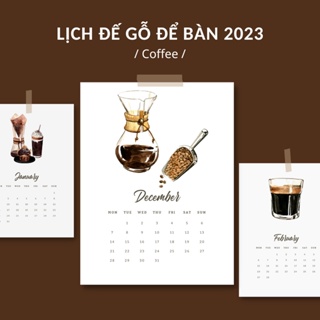 Lịch Đế Gỗ Để Bàn 2023 Lịch Thiết Kế Chủ Đề COFFEE Có Lịch Âm