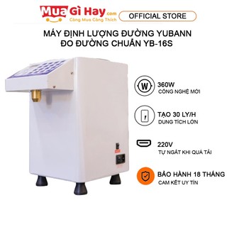 Máy định lượng đường Yubann YB-16S - Hàng chính hãng bảo hành 24 tháng