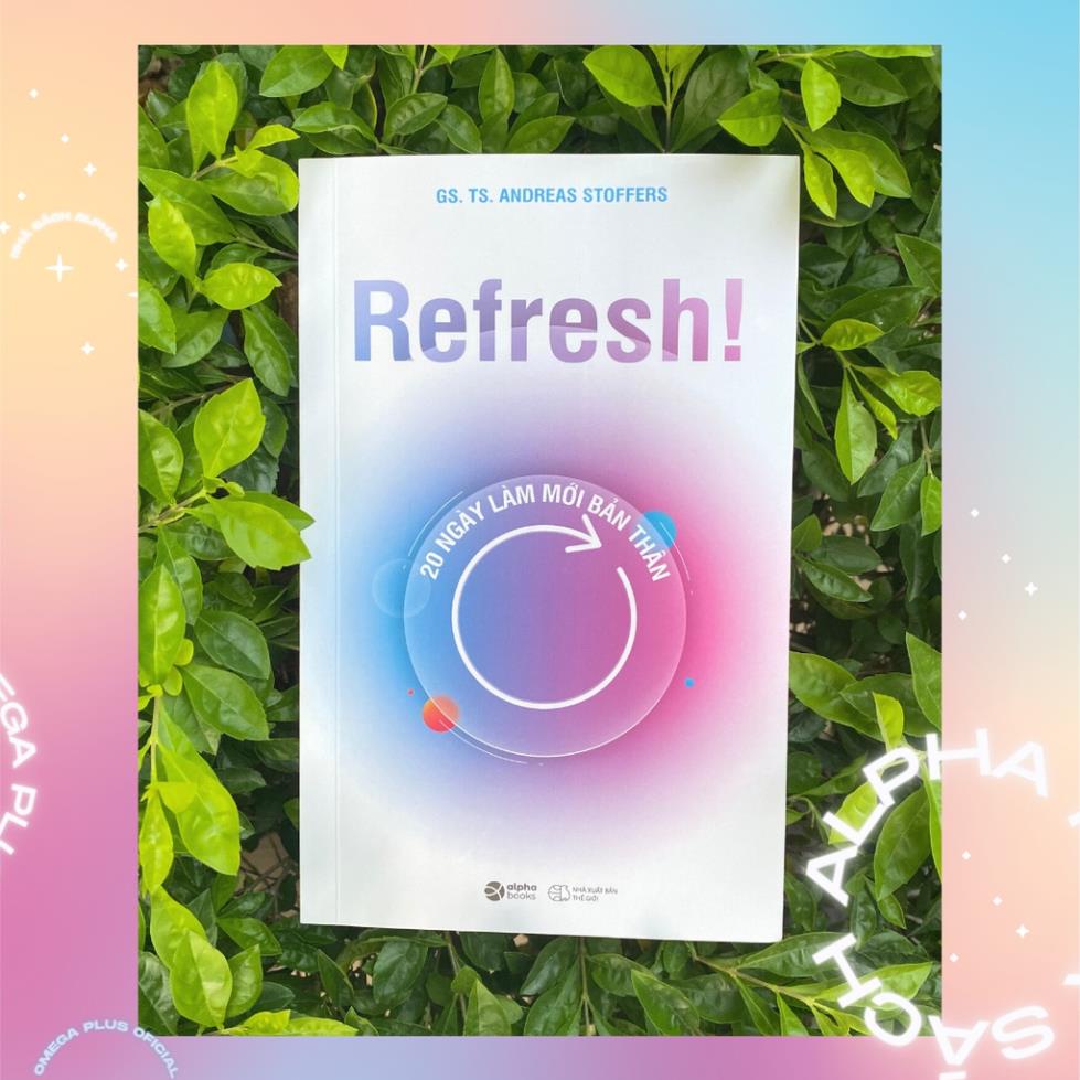 Sách - Refresh! 20 Ngày Làm Mới Bản Thân (Alpha Books)